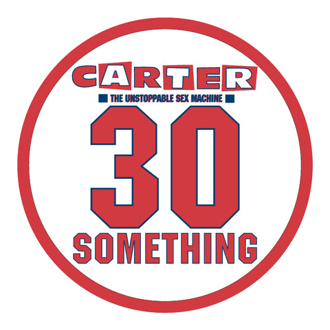 Carter The Unstoppable Sex Machine - 30 Something (Picture Disc) RSD23