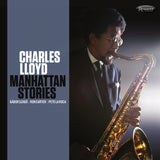 Charles Lloyd - Manhattan Stories (180gm 2LP) RSD2021