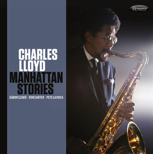 Charles Lloyd - Manhattan Stories (180gm 2LP) RSD2021
