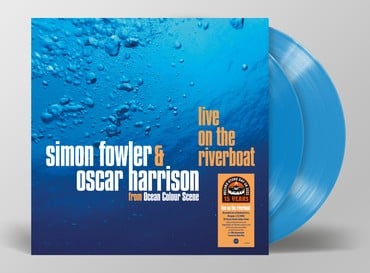 Simon Fowler & Oscar Harrison - Live On The River Boat (2LP) (RSD22) REDUCED DUE TO SLIGHT CORNER DINK