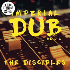 The Disciples - Imperial Dub - Volume 2 (LP) (RSD22)