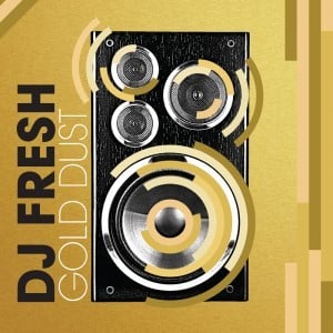 DJ Fresh - Gold Dust (12") (RSD22)