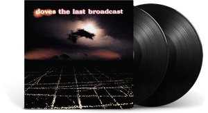 Doves - The Last Broadcast (2LP Black Vinyl)