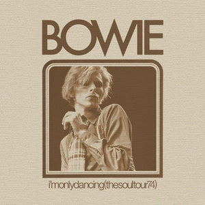 David Bowie - I'm Only Dancing (The Soul Tour '74) CD