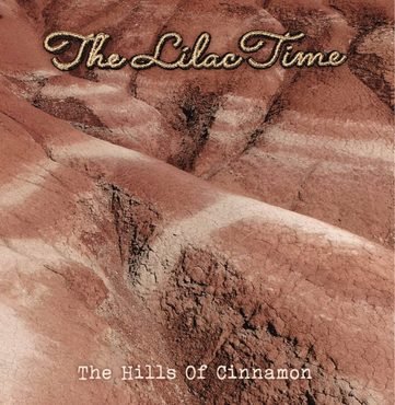 The Lilac Time - Hills Of Cinnamon