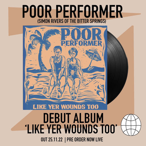 Poor Performer - Like Yer Wounds Too