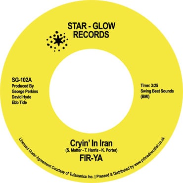 Fir-Ya - Crying In Iran / Keep On Tryin' (7") (RSD22)