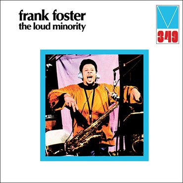 Frank Foster - The Loud Minority (Gatefold Sleeve LP + 20 page Booklet) RSD2021