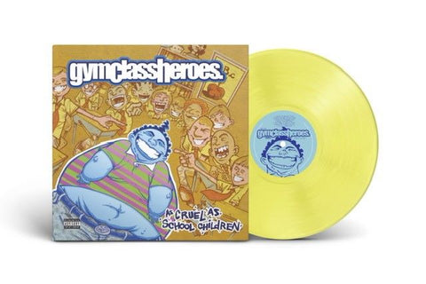 Gym Class Heroes - As Cruel as School Children (Yellow Vinyl)