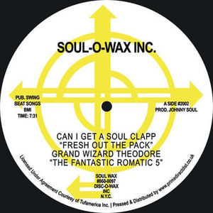 Grand Wizard Theodore & The Fantastic Romantic 5 - Can I Get A Soul Clap 'Fresh Out Of The Pack (7") (RSD22)