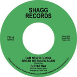 Guitar Ray - You're Gonna Wreck My Life / I Am Never Gonna Break His Rules Again (7") (RSD22)