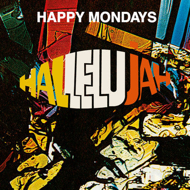 Happy Mondays  - Hallelujah (Original, Club Mix {Andrew Weather & Paul Oakenfold} and Ewan Pearson Remixes) (12") RSD2021