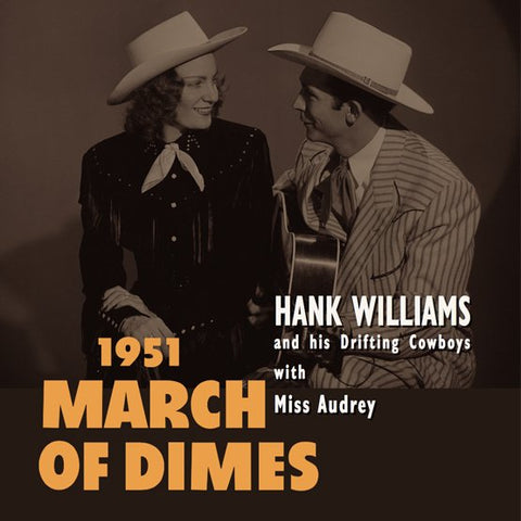 Hank Williams And His Drifting Cowboys With Miss Audrey - 1951 March Of Dimes (10")