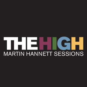 The High - Unreleased Martin Hannet Sessions for Somewhere Soon