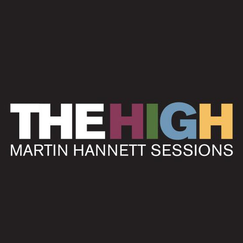 The High - Unreleased Martin Hannet Sessions for Somewhere Soon