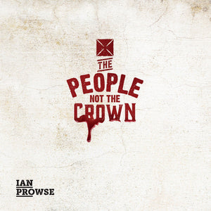 Ian Prowse - The People Not The Crown EP