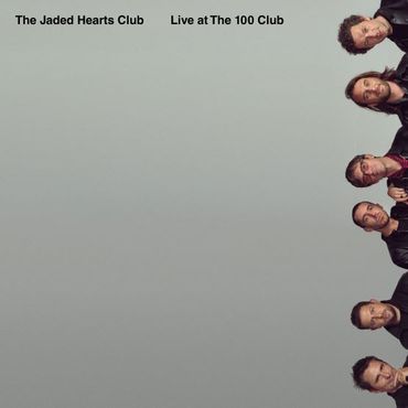 The Jaded Hearts Club - Live At The 100 Club (Transparent LP) RSD2021