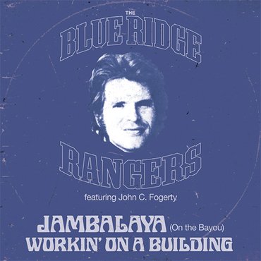 John Fogerty - Blue Ridge Rangers 4-track EP - Jambalaya (On The Bayou) b/w Hearts Of Stone (Blue 12") RSD2021