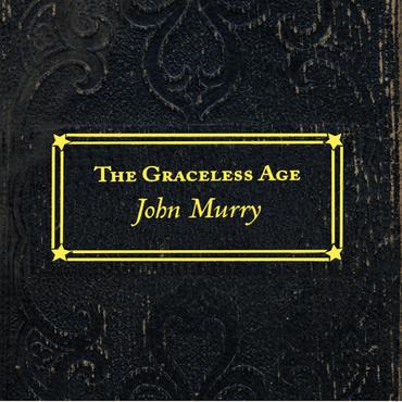John Murry - The Graceless Age (LP) (RSD22)