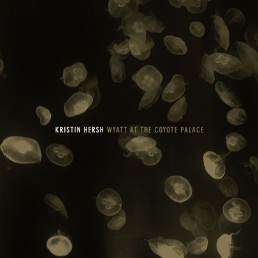 Kristin Hersh - Wyatt at the Coyote Palace (Gold 2LP) RSD2021