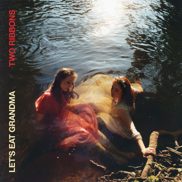 Let's Eat Grandma - Two Ribbons (Deluxe LP + Exclusive 7")