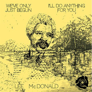 Lee McDonald - We’ve Only Just Begun / I’ll Do Anything For You (7") RSD2021