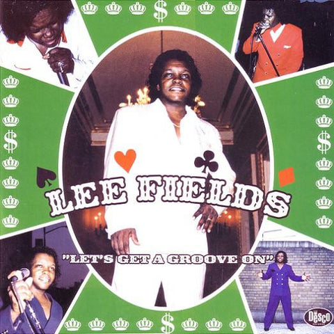 Lee Fields - Let's Get A Groove ON