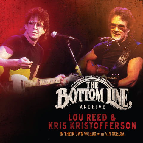 Lou Reed and Kris Kristofferson - The Bottom Line Archive Series: In Their Own Words: With Vin Scelsa 3LP (BF21)