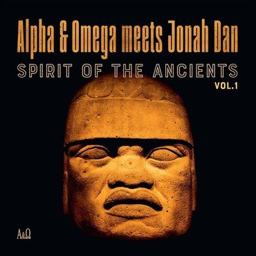 Alpha & Omega Vs Jonah Dan - Spirit Of The Ancients Vol 1 (LP) RSD2021