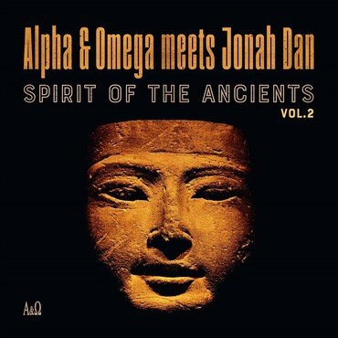 Alpha & Omega Vs Jonah Dan - Spirit Of The Ancients Vol 2 (LP) RSD2021