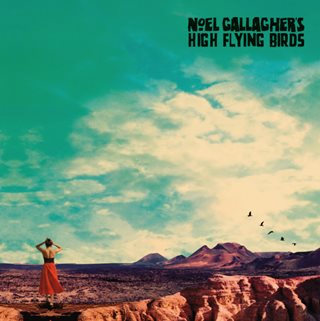 Noel Gallagher’s High Flying Birds - Who Built The Moon  (Inc DL Code + Bonus Track)