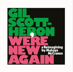 Gil Scott-Heron - We’re New Again