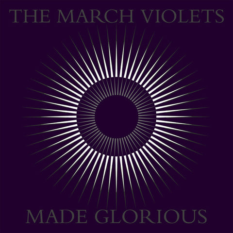 The March Violets - Made Glorious (Purple 2LP) RSD23