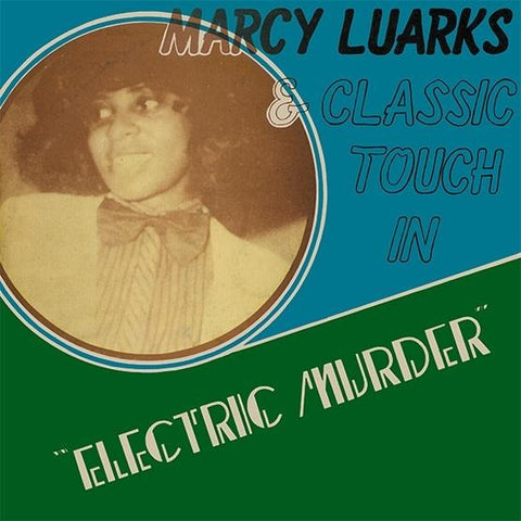Marcy Luarks & Classic Touch - Electric Murder