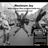 Maximum Joy - White & Green Place (extra-terrestrial mix) (White & Green  LP) RSD23