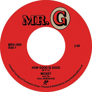 Mickey & The Soul Generation - How Good Is Good