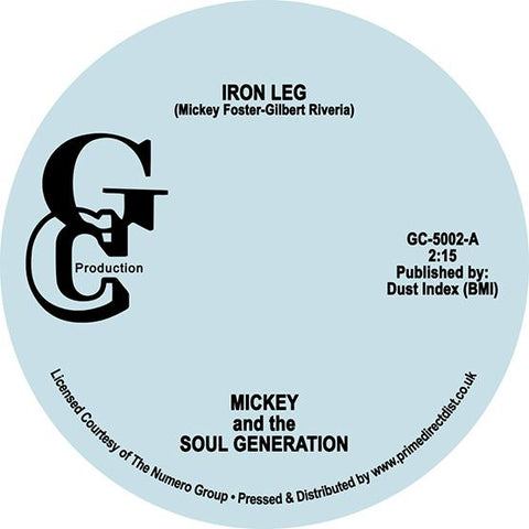 Mickey & The Soul Generation - Iron Leg