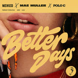 NEIKED x Mae Muller x Polo G - Better Days (12") (RSD22)
