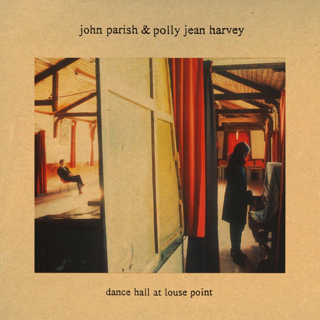 John Parish & Polly Jean Harvey – Dance Hall At Louse Point