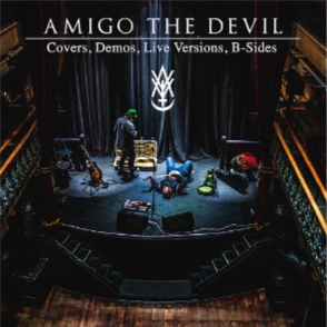 Amigo The Devil - Covers, Demos, Live Versions, B-Sides (LP) RSD2021