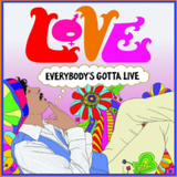 Love - Everybody's Gotta Live (LP) RSD2021