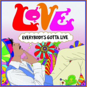 Love - Everybody's Gotta Live (LP) RSD2021