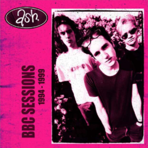 Ash - BBC Sessions 1994-1999 (Hot Pink LP) RSD2021