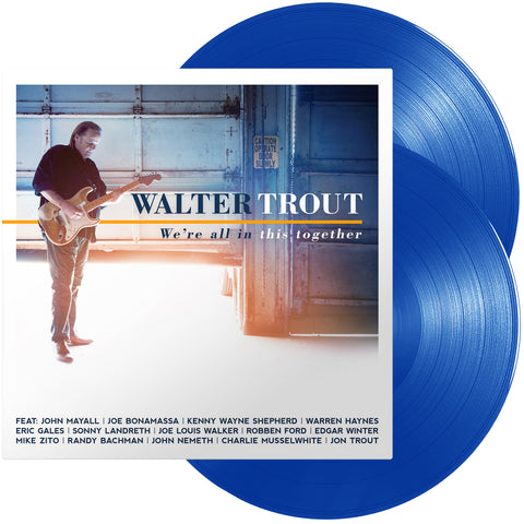 Walter Trout - We're All In This Together (2LP Blue Vinyl)