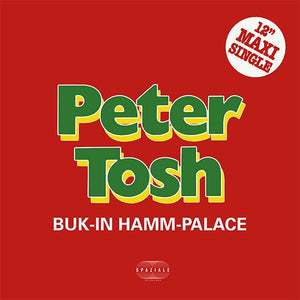 Peter Tosh - Buk-In-Hamm Palace