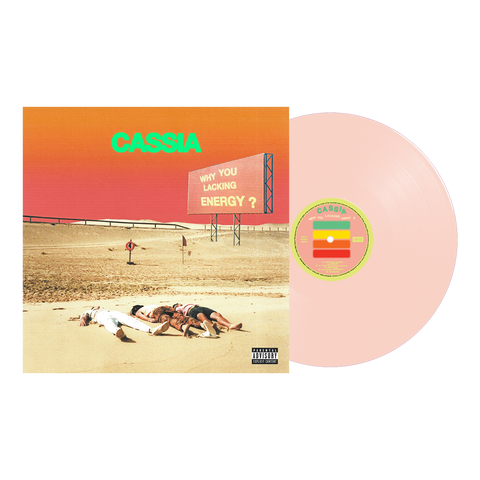 Cassia - Why You Lacking Energy? (Pink Vinyl)