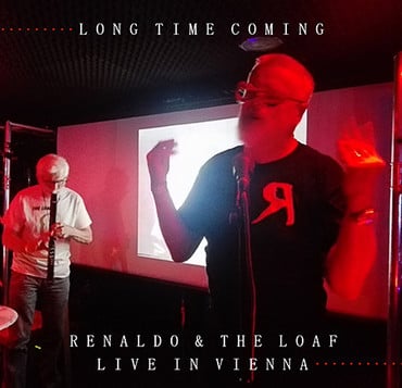 Renaldo & The Loaf - Long Time Coming: Live In Vienna (LP) RSD2021