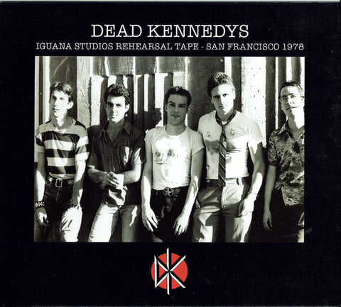 Dead Kennedys - Iguana Studios Rehearsal Tape, San Francisco 1978
