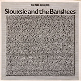 Siouxsie And The Banshees - The BBC John Peel Sessions 1986 - 1987