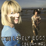 The Lovely Eggs - Cob Dominos
